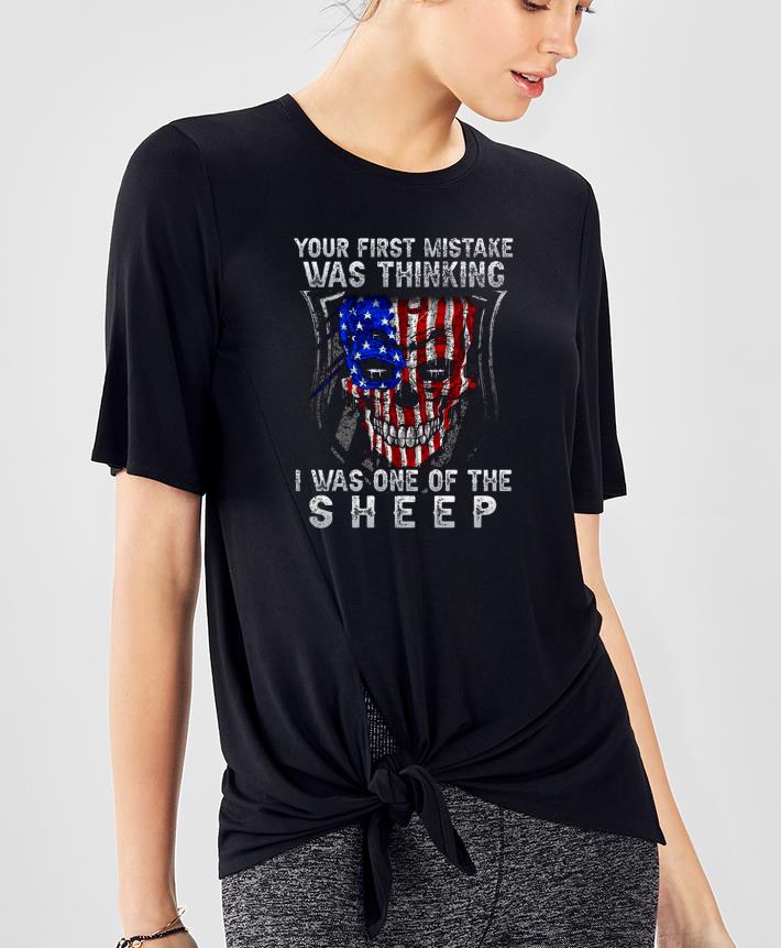 ceaf79d2 skull american flag your first mistake was thinking i was one of the sheep shirt 4 - Skull American flag your first mistake was thinking I was one of the Sheep Shirt