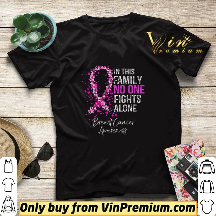 In This Family No One Fights Alone Breast Cancer Awareness shirt sweater d12af208 in this family no one fights alone breast cancer awareness shirt sweater 4 - In This Family No One Fights Alone Breast Cancer Awareness shirt sweater