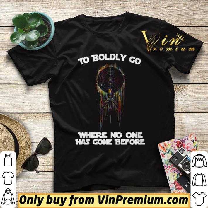 Pretty To boldly go where no one has gone before shirt sweater d258934a pretty to boldly go where no one has gone before shirt sweater 4 - Pretty To boldly go where no one has gone before shirt sweater