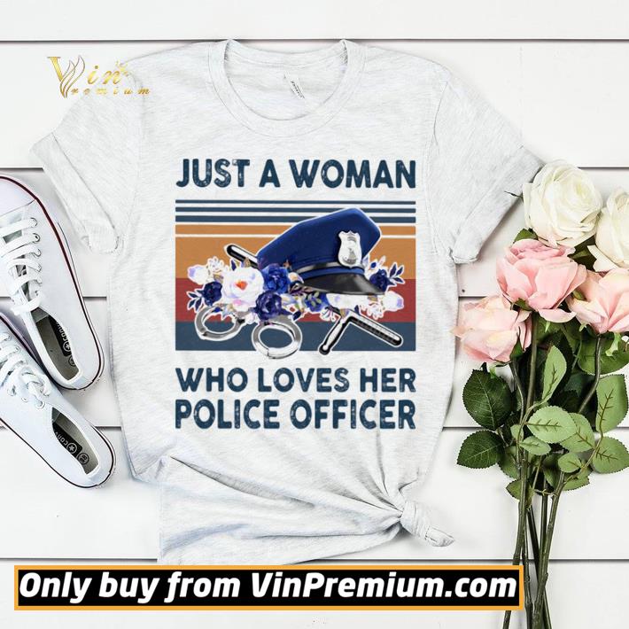 Just a woman who loves her police officer vintage retro shirt sweater e2e4d0b0 just a woman who loves her police officer vintage retro shirt sweater 4 - Just a woman who loves her police officer vintage retro shirt sweater