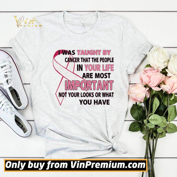 Breast Cancer I Was Taught By Cancer That People In Your Life Are Most shirt sweater e3a4626f breast cancer i was taught by cancer that people in your life are most shirt sweater 4 - Breast Cancer I Was Taught By Cancer That People In Your Life Are Most shirt sweater