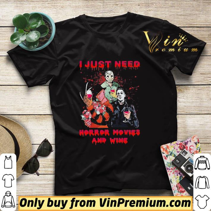 e61d7c8d michael myers jason voorhees freddy krueger i just need horror movies and wine shirt sweater 4 - Michael Myers Jason Voorhees Freddy Krueger I just need Horror Movies and wine shirt sweater
