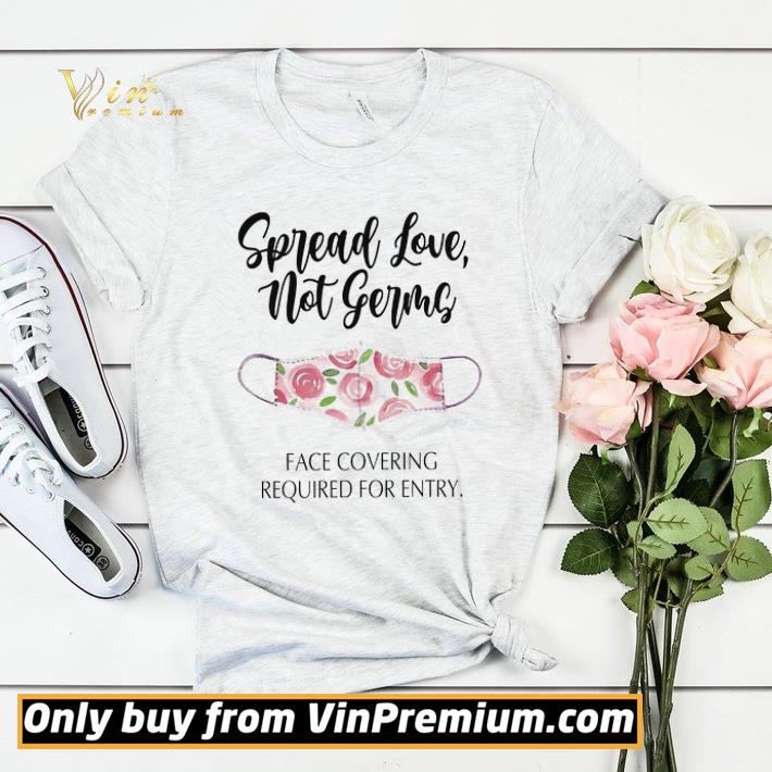 Face Mask Spread Love Not Germs Face Covering Required For Entry shirt sweater e7c52bd2 face mask spread love not germs face covering required for entry shirt sweater 4 - Face Mask Spread Love Not Germs Face Covering Required For Entry shirt sweater