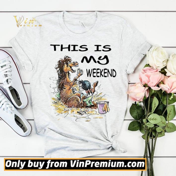 Original This Is My Weekend Horse Bath shirt sweater e862b181 original this is my weekend horse bath shirt sweater 4 - Original This Is My Weekend Horse Bath shirt sweater