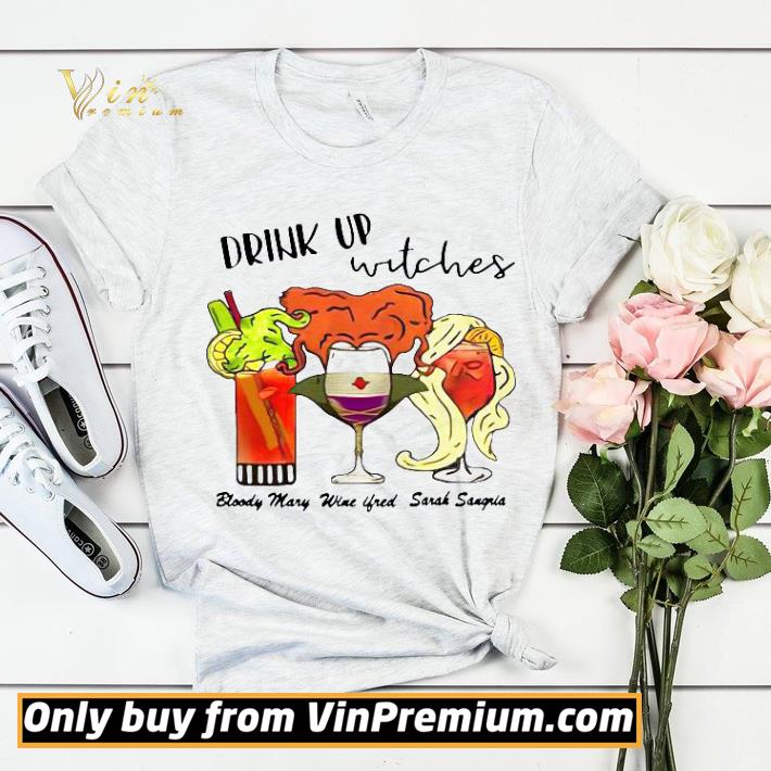 Drink Up Witches Bloody Mary Winifred Sarah Sangria shirt sweater ef2ceccf drink up witches bloody mary winifred sarah sangria shirt sweater 4 - Drink Up Witches Bloody Mary Winifred Sarah Sangria shirt sweater