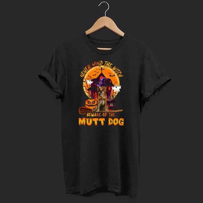 Never Mind The Witch Beware Of The Mutt Dog Halloween Moon Shirt