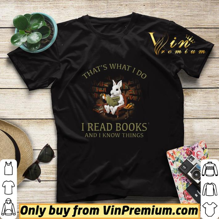 Rabbit That's What I Do I Read Book And I Know Things shirt sweater f0fbed4d rabbit that s what i do i read book and i know things shirt sweater 4 - Rabbit That's What I Do I Read Book And I Know Things shirt sweater