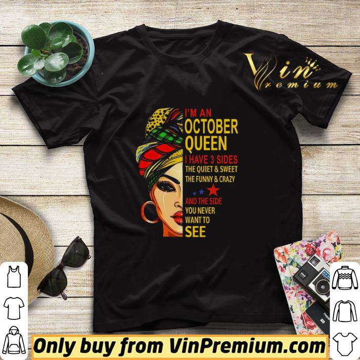 f24c386c woman i m a october queen i have 3 sides the quiet sweet the funny crazy shirt sweater 4 - Woman I'm A October Queen I Have 3 Sides The Quiet & Sweet The Funny & Crazy shirt sweater