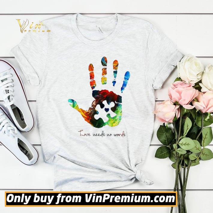Pretty Hand Colorful Autism Awareness Love Needs No Words shirt sweater fc20804f pretty hand colorful autism awareness love needs no words shirt sweater 4 - Pretty Hand Colorful Autism Awareness Love Needs No Words shirt sweater