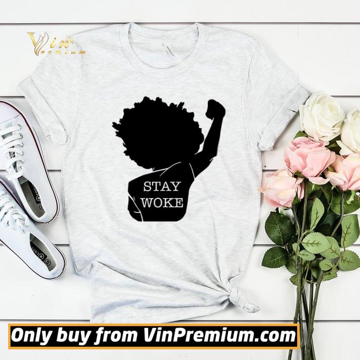 00c7f51e official black girl stay woke shirt sweater 4 - Official Black girl stay woke shirt sweater