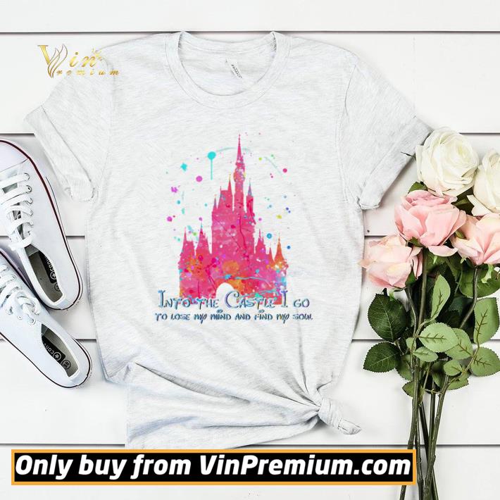 Into the Castle I go to lose my mind and find my soul shirt sweater 0b99e42f into the castle i go to lose my mind and find my soul shirt sweater 4 - Into the Castle I go to lose my mind and find my soul shirt sweater