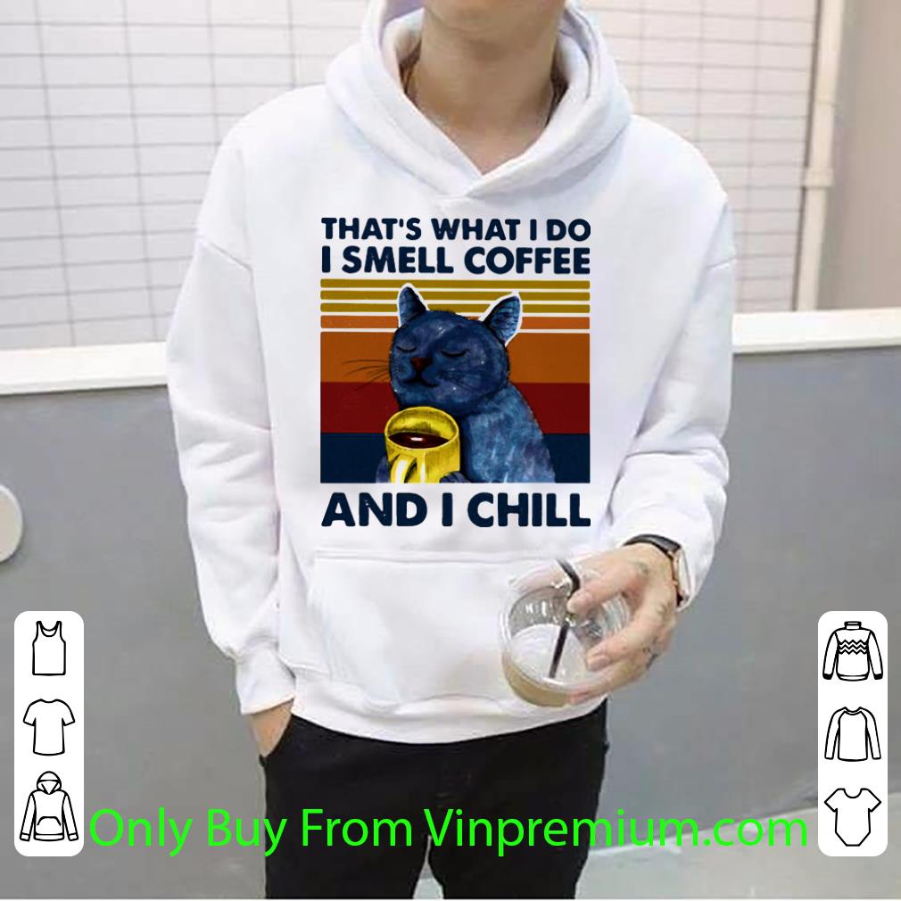 0bcaba16 original thats what i do i smell coffee and chill cat vintage retro shirt 4 - Original Thats What I Do I Smell Coffee And Chill Cat Vintage Retro shirt