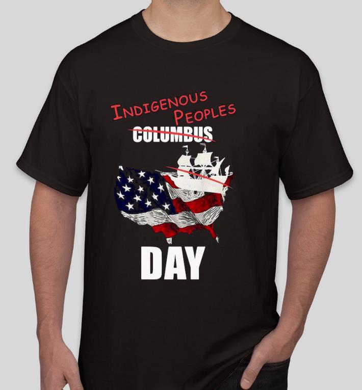 Premium Indigenous People Columbus Day Shirt 12ce435b premium indigenous people columbus day shirt 4 - Premium Indigenous People Columbus Day Shirt