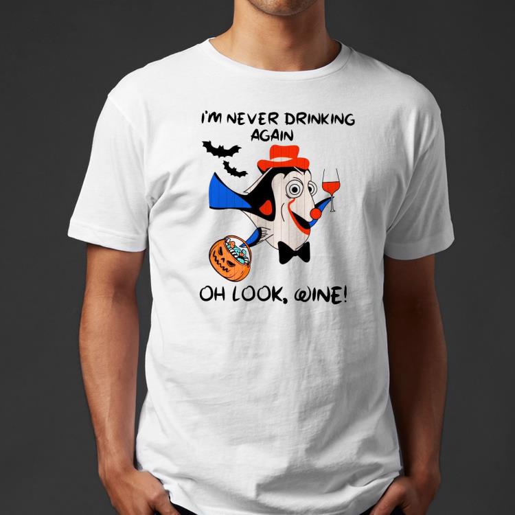 Nice Pennywise Dory I_m never drinking again oh look wine Shirt 1ac1cd86 nice pennywise dory i m never drinking again oh look wine shirt 4 - Nice Pennywise Dory I_m never drinking again oh look wine Shirt