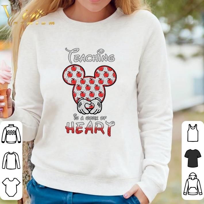 Top Mickey Teaching is a work of heart shirt sweater 368a3916 top mickey teaching is a work of heart shirt sweater 4 - Top Mickey Teaching is a work of heart shirt sweater