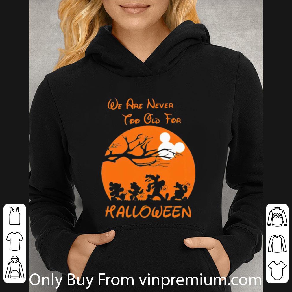 46a05790 top mickey mouse and friends we are never too old for halloween moon shirt 4 - Top Mickey Mouse And Friends We Are Never Too Old For Halloween Moon shirt