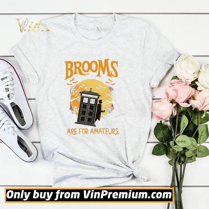 Hot Brooms Police box are for amateurs Halloween shirt sweater 49bf1a0e hot brooms police box are for amateurs halloween shirt sweater 4 - Hot Brooms Police box are for amateurs Halloween shirt sweater