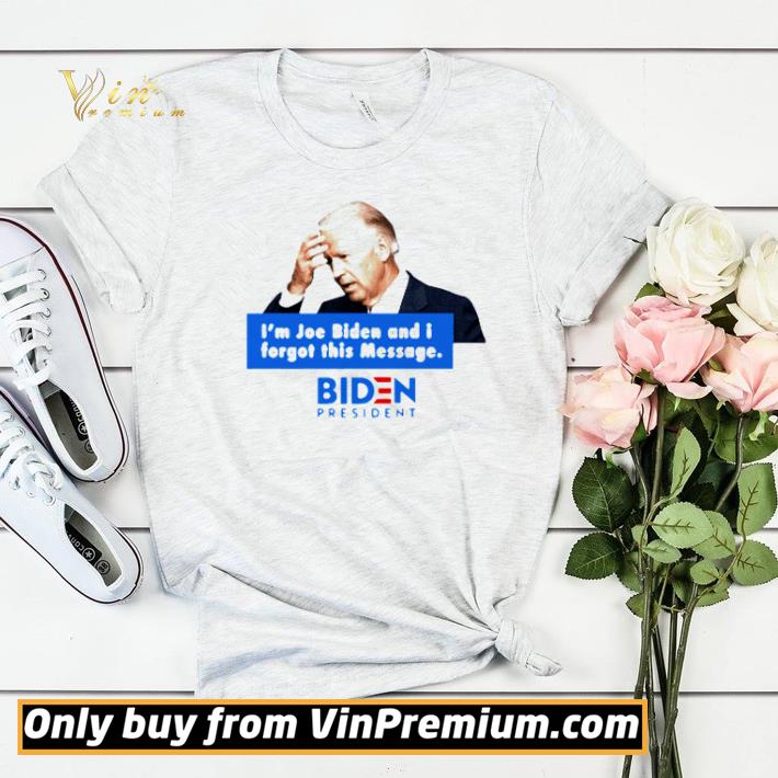 592dcc88 original i m joe biden and i forgot this message biden president shirt sweater 4 - Original I’m Joe Biden And I Forgot This Message Biden President shirt sweater