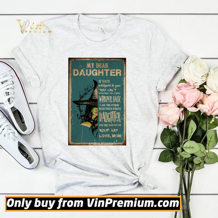 6135e838 official my dear daughter if fate whispers to you you can t withstand the storm shirt sweater 4 - Official My dear daughter if fate whispers to you you can’t withstand the storm shirt sweater