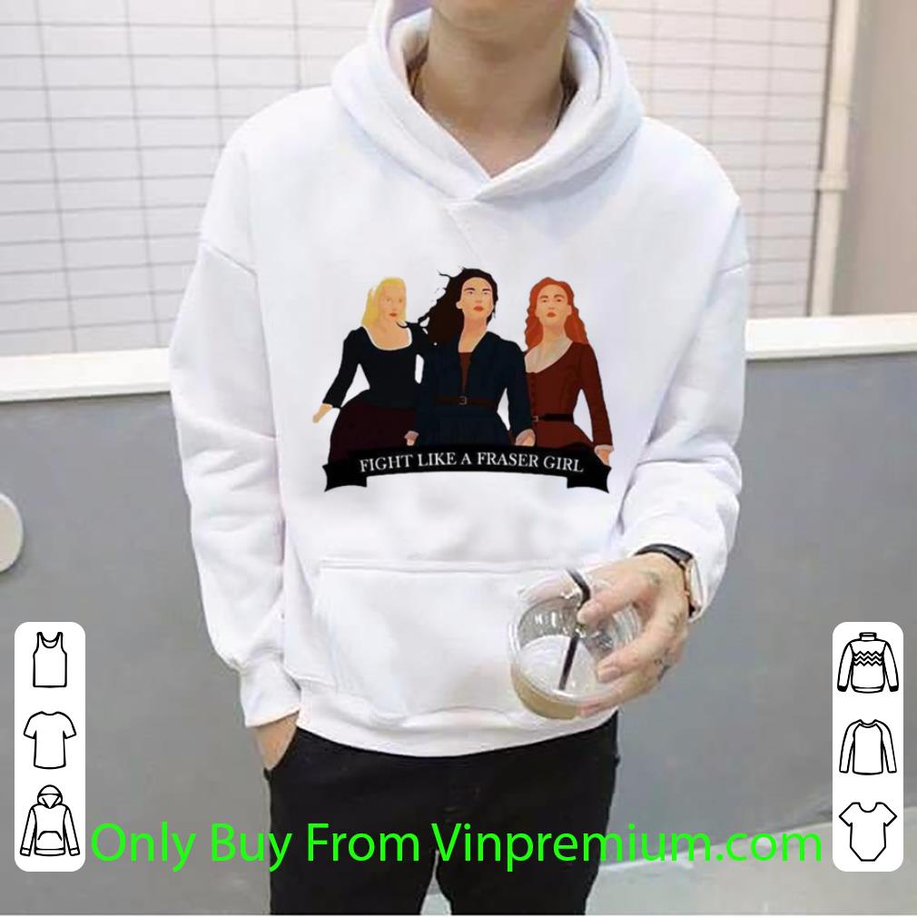 6d4ca106 original outlander fight like a fraser girl shirt 4 - Original Outlander Fight Like A Fraser Girl shirt