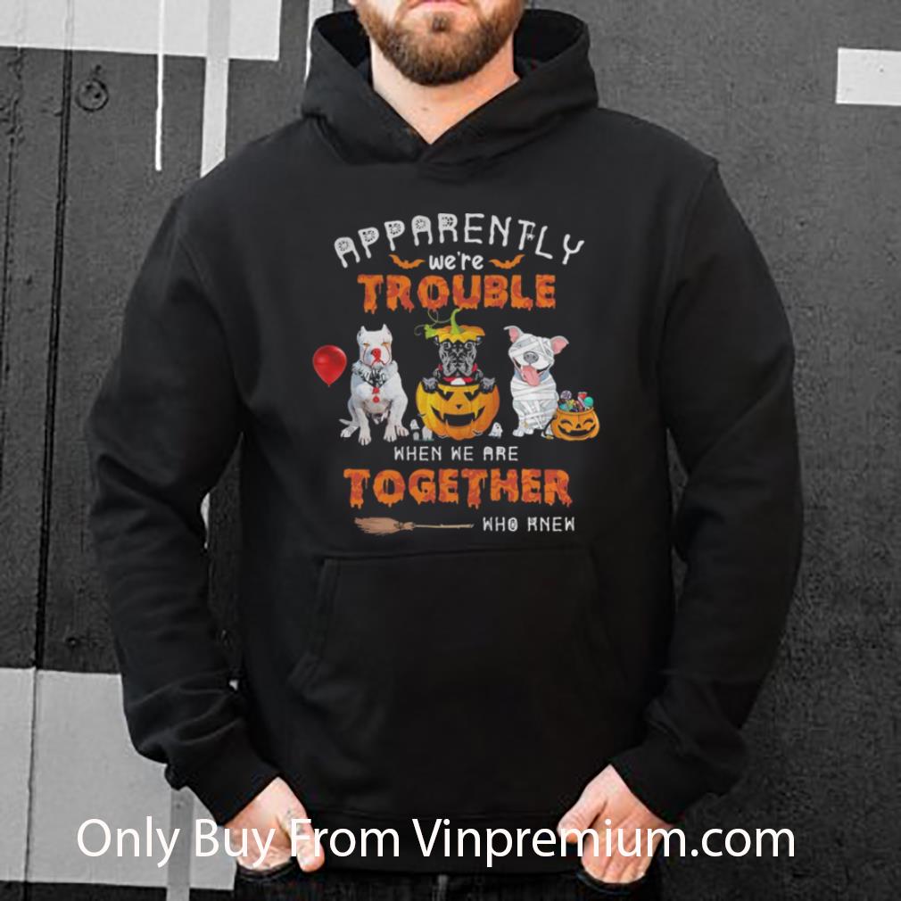 Nice Apparently We’re Trouble When We Are Together Who Knew Pitbull Halloween shirt 770b315f nice apparently we re trouble when we are together who knew pitbull halloween shirt 4 - Nice Apparently We’re Trouble When We Are Together Who Knew Pitbull Halloween shirt