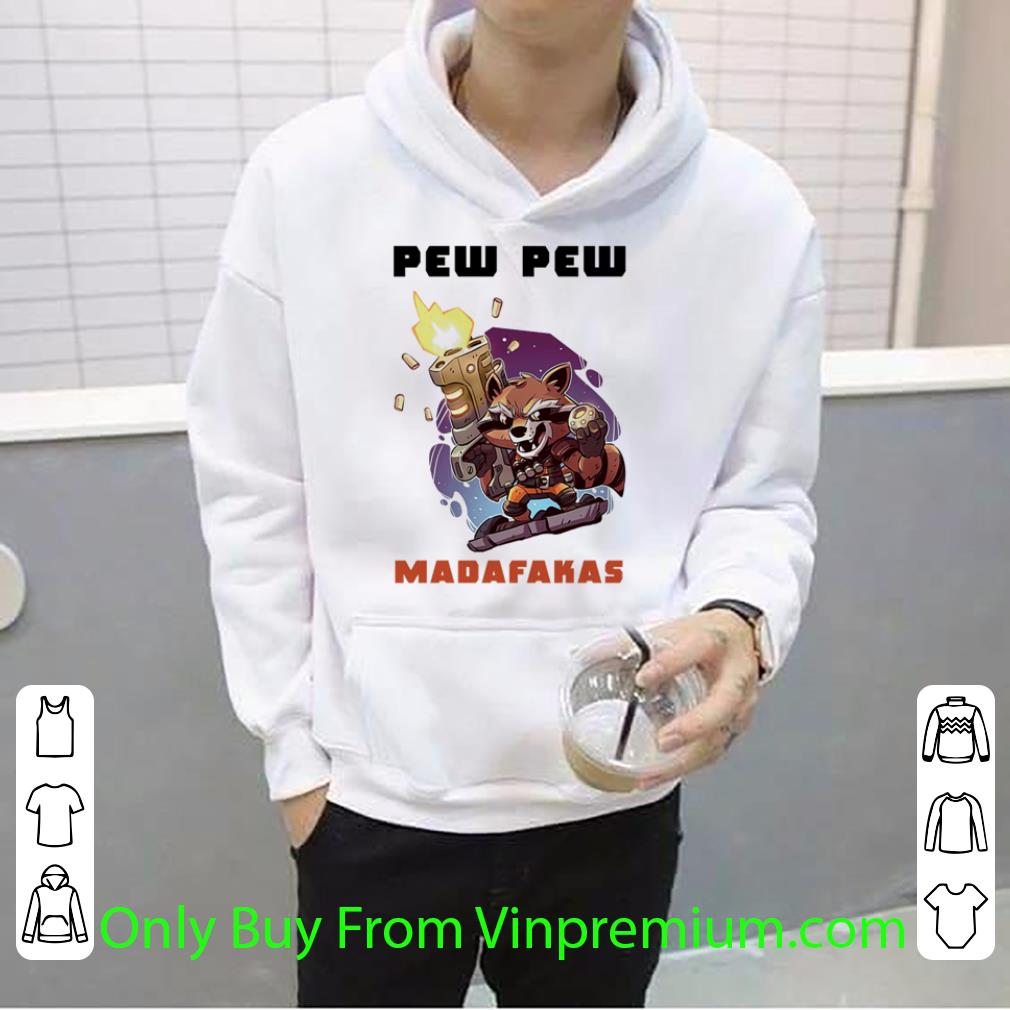 Nice Rocket Racoon Hold Gun Pew Pew Madafakas shirt 79f57ba2 nice rocket racoon hold gun pew pew madafakas shirt 4 - Nice Rocket Racoon Hold Gun Pew Pew Madafakas shirt