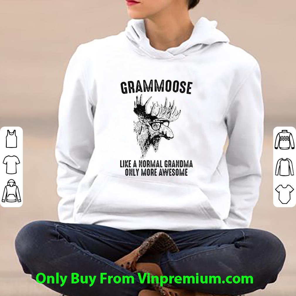 Pretty Grammoose Like A Normal Grandma Only More Awesome shirt 7d78438b pretty grammoose like a normal grandma only more awesome shirt 4 - Pretty Grammoose Like A Normal Grandma Only More Awesome shirt