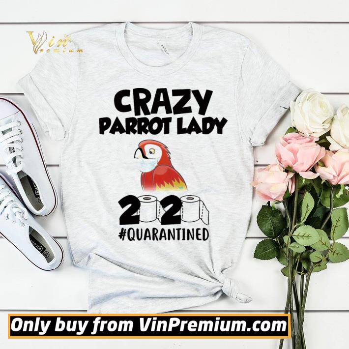 Crazy parrot lady 2020 #quarantined mask shirt sweater 878f7cce crazy parrot lady 2020 quarantined mask shirt sweater 4 - Crazy parrot lady 2020 #quarantined mask shirt sweater