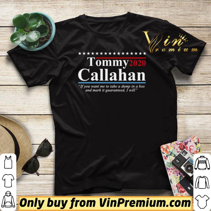 Top Tommy 2020 callahan if you want me to take a dump in a box and mark it guaranteed i will shirt sweater 8868fde1 top tommy 2020 callahan if you want me to take a dump in a box and mark it guaranteed i will shirt sweater 4 - Top Tommy 2020 callahan if you want me to take a dump in a box and mark it guaranteed i will shirt sweater