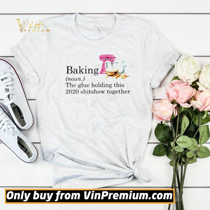 8c97dafe top baking the glue holding this 2020 shitshow together shirt sweater 4 - Top Baking the glue holding this 2020 shitshow together shirt sweater