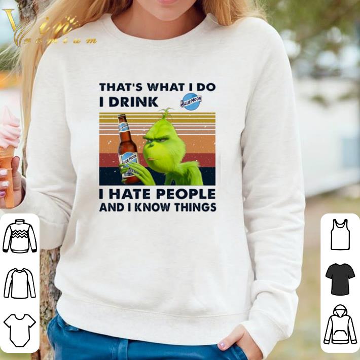 9931988a funny grinch that s what i do i drink blue moon i hate people vintage shirt 4 - Funny Grinch that’s what I do I drink Blue Moon I hate people vintage shirt