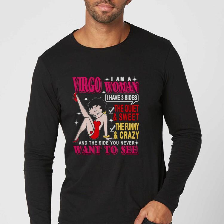 9c2bffe5 nice i am a virgo woman i have 3 sides the quiet and sweet shirt 4 - Nice I Am A Virgo Woman I Have 3 Sides The Quiet And Sweet Shirt