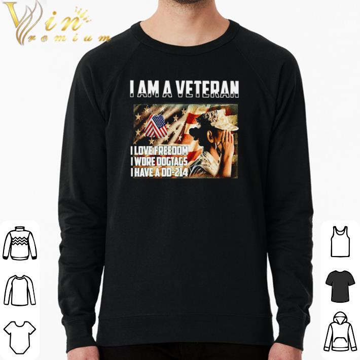 Hot I am a veteran I love freedom I wore dogtags I have a DD 214 shirt sweater a16bc41d hot i am a veteran i love freedom i wore dogtags i have a dd 214 shirt sweater 4 - Hot I am a veteran I love freedom I wore dogtags I have a DD 214 shirt sweater