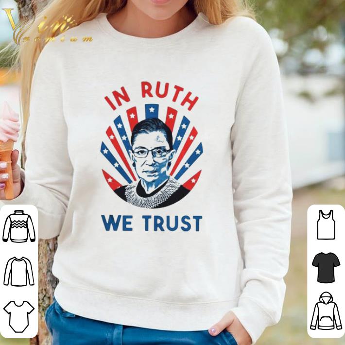 Hot Ruth Bader Ginsburg In Ruth We Trust shirt sweater ac2993a1 hot ruth bader ginsburg in ruth we trust shirt sweater 4 - Hot Ruth Bader Ginsburg In Ruth We Trust shirt sweater