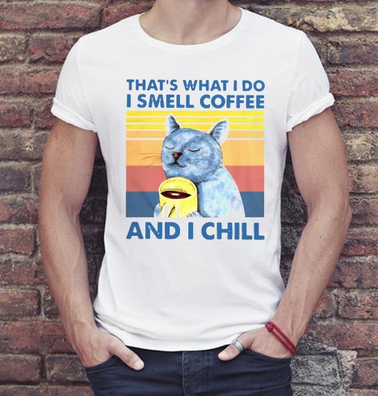ad44ecf5 nice that s what i do i smell coffee and i chill vintage shirt 4 - Nice That’s What I Do I Smell Coffee And I Chill Vintage Shirt