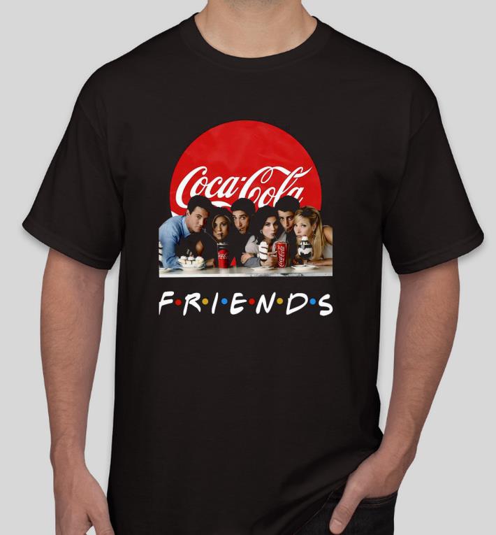 Nice Friends TV Show Character Coca Cola Shirt b7b1df18 nice friends tv show character coca cola shirt 4 - Nice Friends TV Show Character Coca Cola Shirt