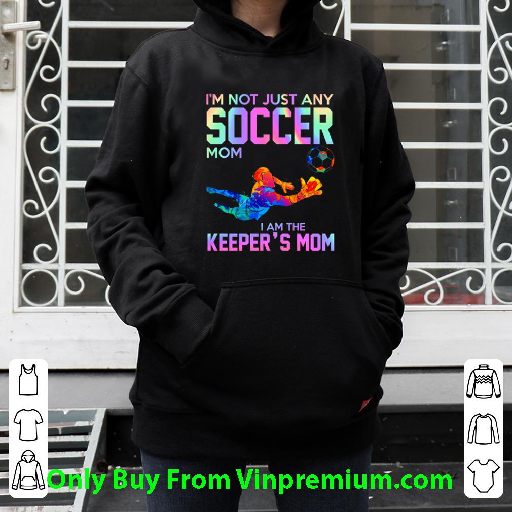 Hot I’m Not Just Any Soccer Mom I Am The Keeper’s Mom shirt bac49d74 hot i m not just any soccer mom i am the keeper s mom shirt 4 - Hot I’m Not Just Any Soccer Mom I Am The Keeper’s Mom shirt