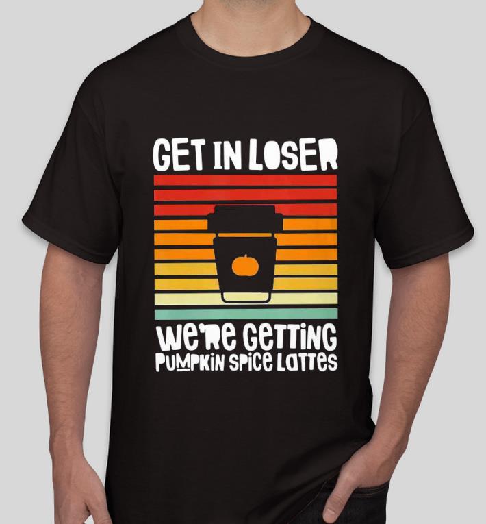 bb1200c9 nice get in loser we re getting pumpkin spice lattes coffee halloween vintage shirt 4 - Nice Get In Loser We’re Getting Pumpkin Spice Lattes Coffee Halloween Vintage Shirt