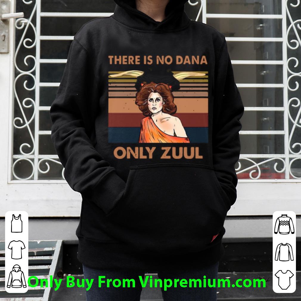 c46d6425 hot there is no dana only zuul vintage retro shirt 4 - Hot There Is No Dana Only Zuul Vintage Retro shirt