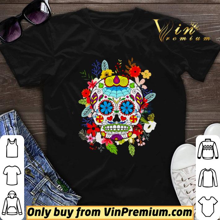 Awesome Flower Sugar Skull Day of the Dead shirt sweater