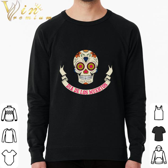 d08987c6 original sugar skull dia de los muertos shirt sweater 4 - Original Sugar Skull Dia De Los Muertos shirt sweater