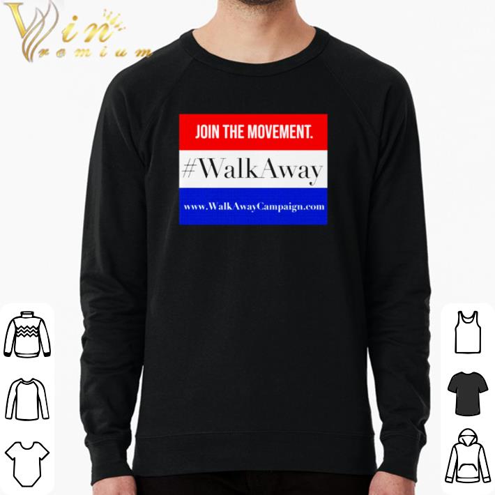 Official Join The Movement Walk Away shirt sweater ddc4f268 official join the movement walk away shirt sweater 4 - Official Join The Movement Walk Away shirt sweater