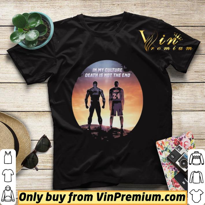 Premium Black panther rip chadwick kobe bryant in my culture death is not the end sunset shirt sweater e5a381f8 premium black panther rip chadwick kobe bryant in my culture death is not the end sunset shirt sweater 4 - Premium Black panther rip chadwick kobe bryant in my culture death is not the end sunset shirt sweater