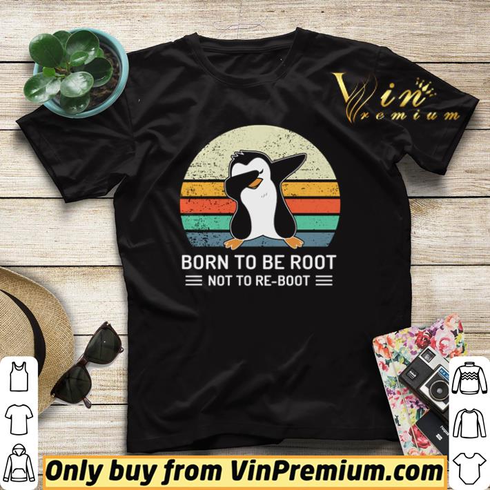 Original Penguins Born To Be Root Not To Reboot shirt sweater ed12e3d0 original penguins born to be root not to reboot shirt sweater 4 - Original Penguins Born To Be Root Not To Reboot shirt sweater