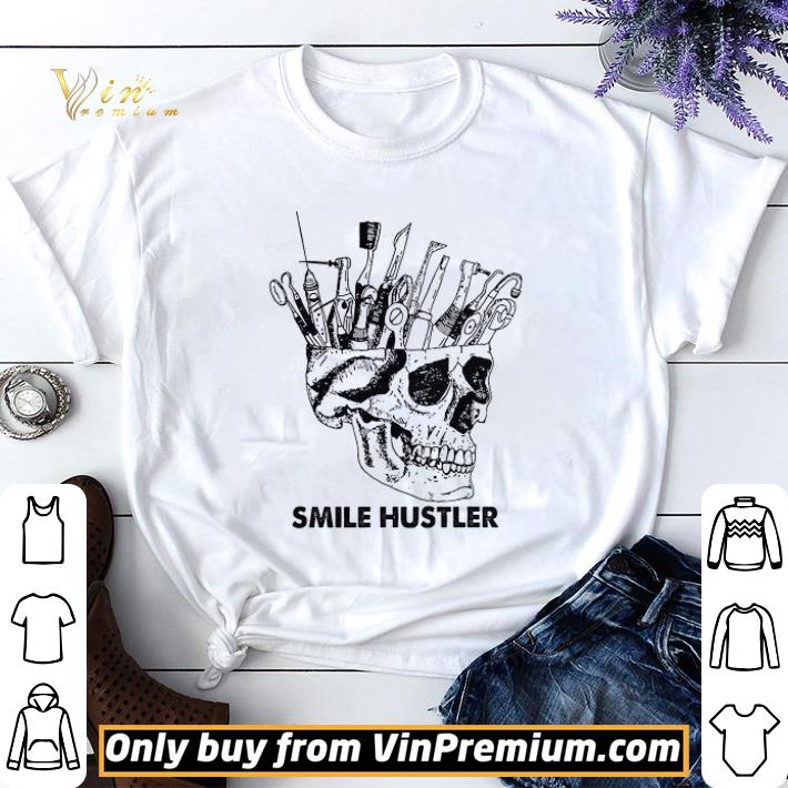 Awesome Smile Hustler Skull Dental shirt sweater