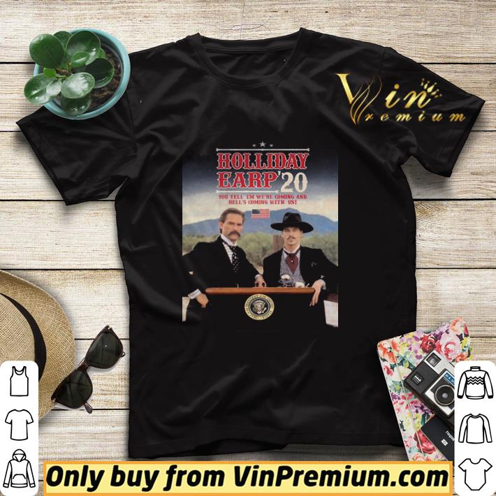 fa2e657e premium holliday eary 2020 you tell em we re coming and hell s caming with us shirt sweater 4 - Premium Holliday Eary 2020 you tell ’em we’re coming and hell’s caming with us shirt sweater
