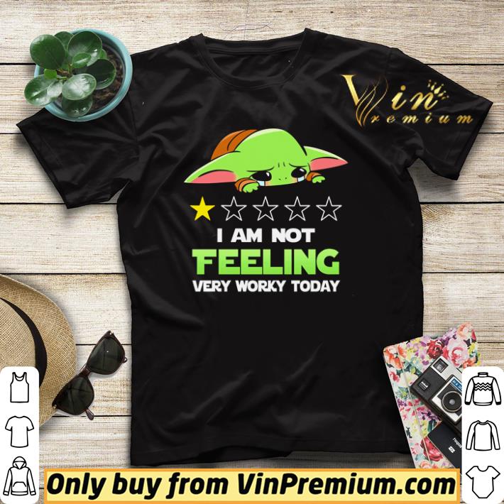 fdd5e5c6 hot baby yoda i am not feeling very worky today shirt sweater 4 - Hot Baby Yoda I am not feeling very worky today shirt sweater