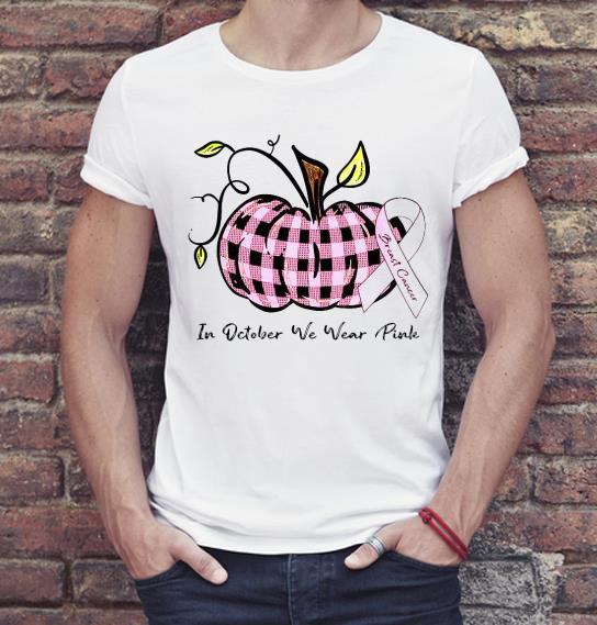 ff1ead69 premium pumpkin breast cancer in october we wear pink shirt 4 - Premium Pumpkin Breast Cancer In October We Wear Pink Shirt