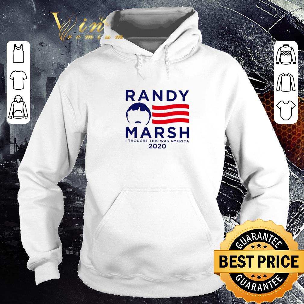 13ac51f4 nice randy marsh i thought this was america 2020 shirt 4 - Nice Randy Marsh I thought this was America 2020 shirt
