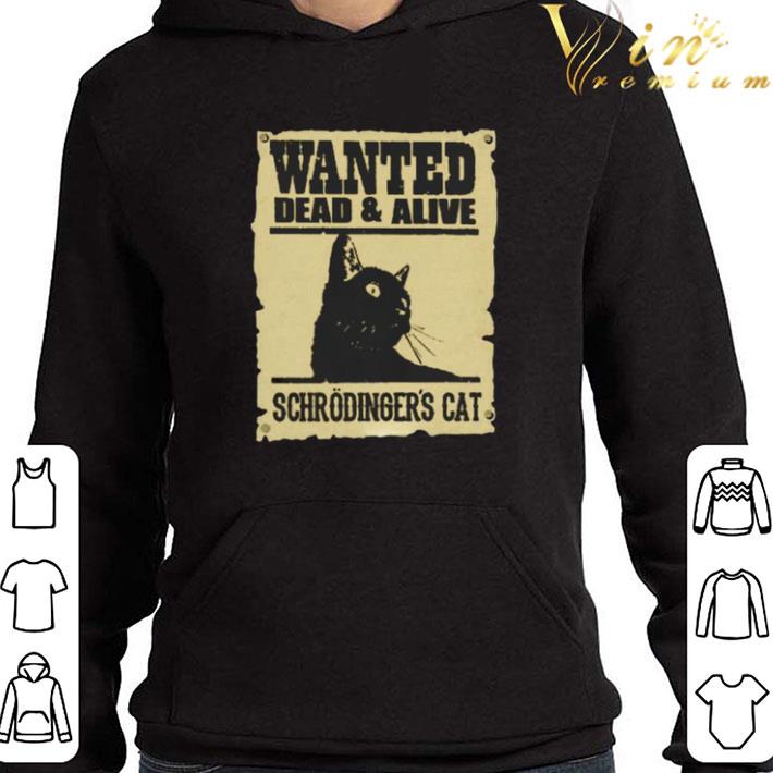 46bbaa43 wanted dead 7 alive schrodingers cat shirt 4 - Wanted dead 7 alive schrodingers cat shirt